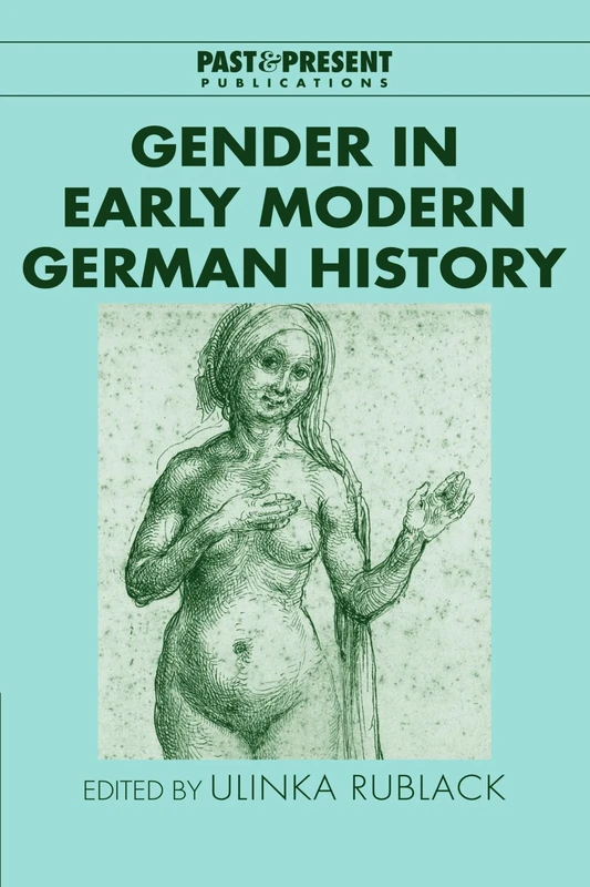 Gender in Early Modern German History (Past and Present Publications) - Image 1