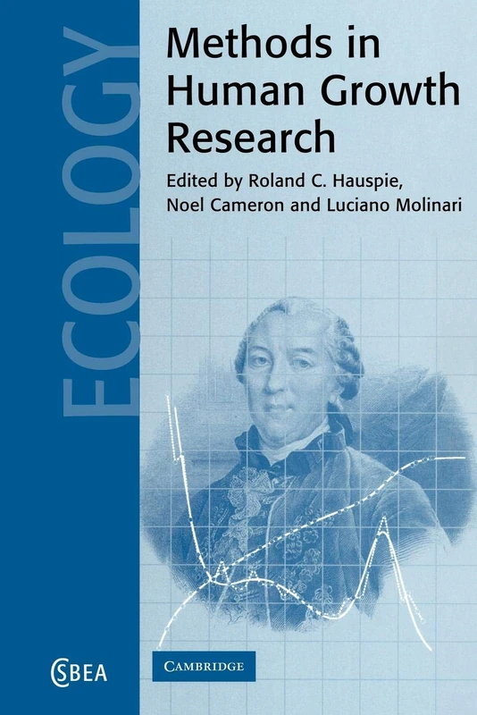 Methods in Human Growth Research: 39 (Cambridge Studies in Biological and Evolutionary Anthropology, Series Number 39)