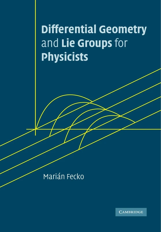 Differential Geometry and Lie Groups for Physicists