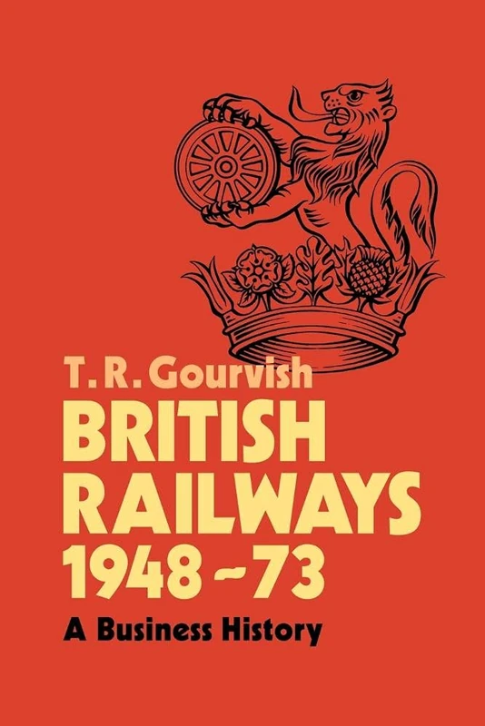 British Railways 1948–73: A Business History