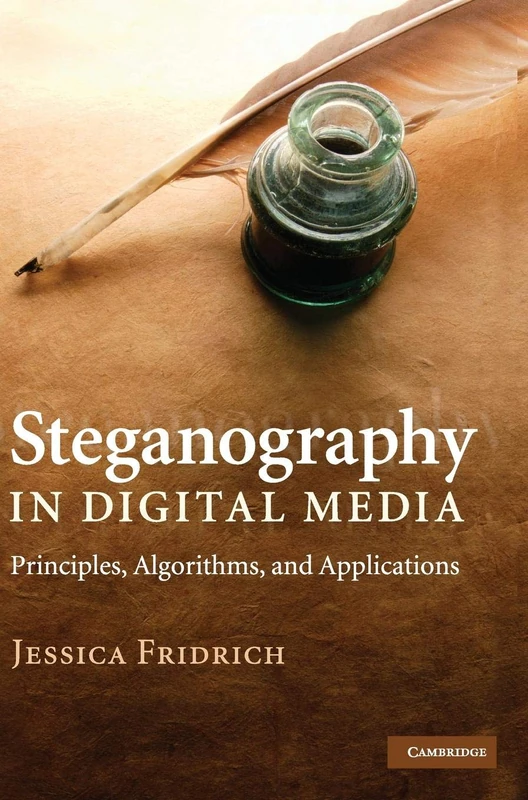 Steganography in Digital Media: Principles, Algorithms, and Applications - Image 1