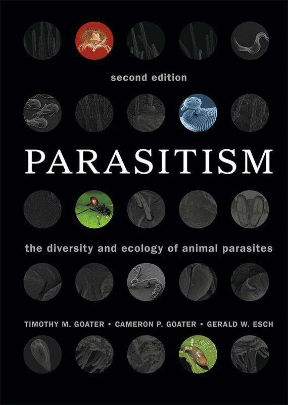 Parasitism: The Diversity and Ecology of Animal Parasites