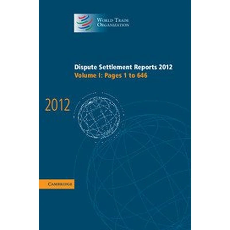 Dispute Settlement Reports 2008: Volume 2, Pages 511-806 (World Trade Organization Dispute Settlement Reports)
