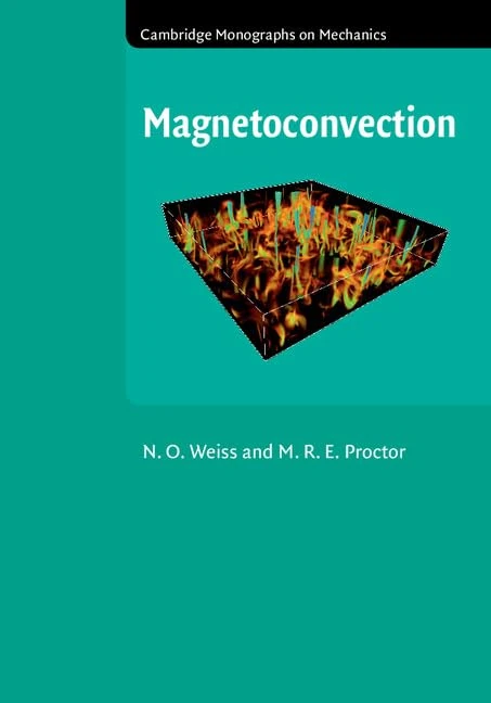 Magnetoconvection - Cambridge Monographs on Mechanics