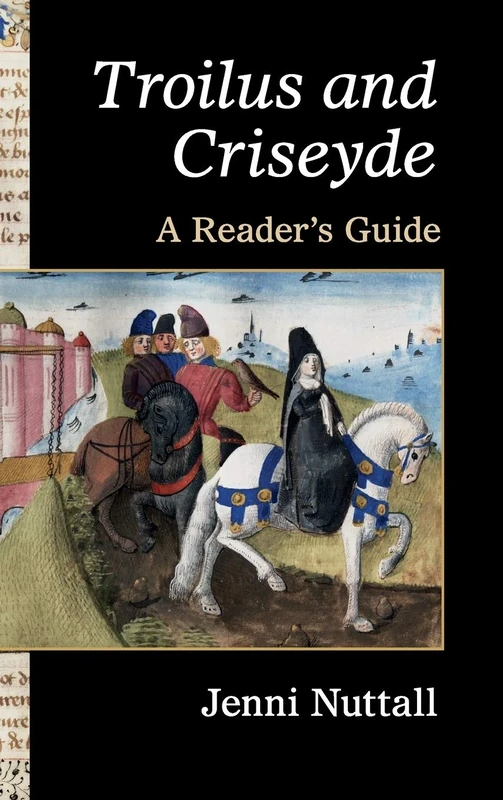 'Troilus and Criseyde': A Reader's Guide