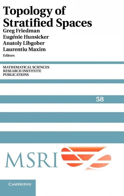 Topology of Stratified Spaces: 58 (Mathematical Sciences Research Institute Publications, Series Number 58)