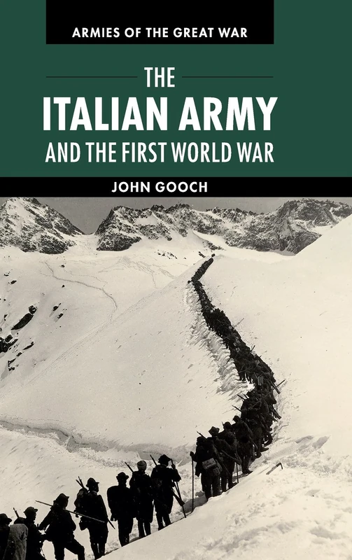 Cambridge University Press - The Italian Army and WWI Book