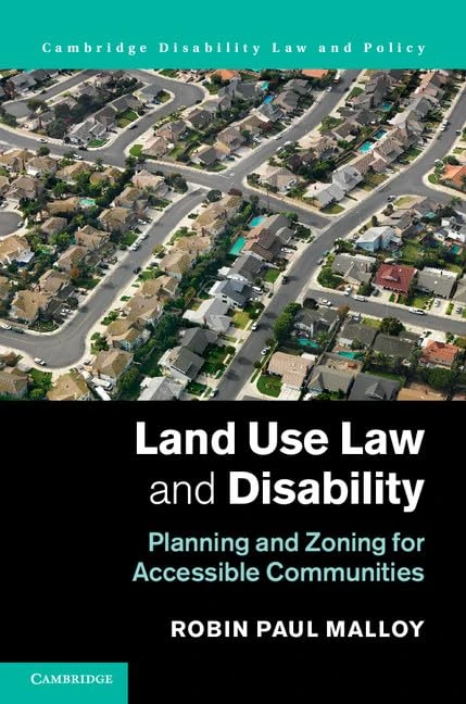 Land Use Law and Disability: Planning and Zoning for Accessible Communities (Cambridge Disability Law and Policy Series) - Image 1