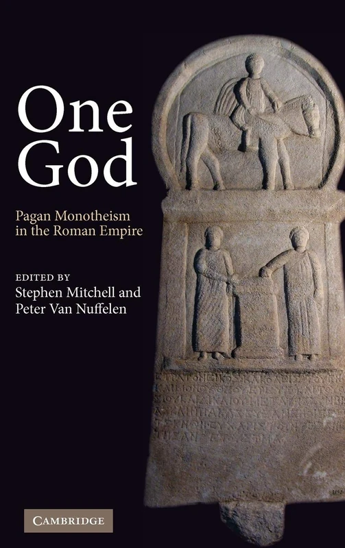 One God: Pagan Monotheism in the Roman Empire