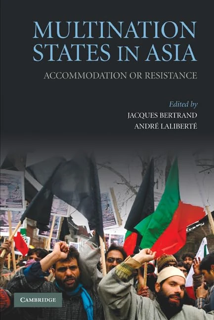 Multination States in Asia: Accommodation or Resistance