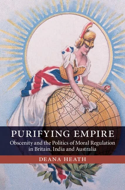 Purifying Empire: Obscenity and the Politics of Moral Regulation in Britain, India and Australia - Image 1