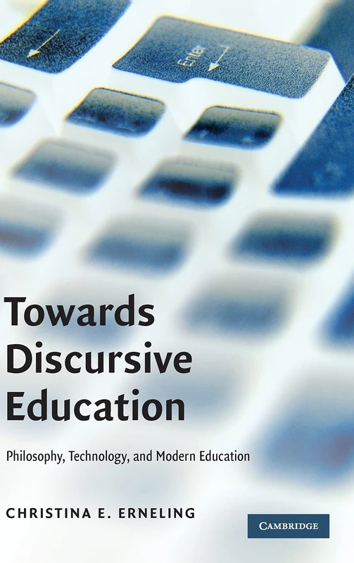 Towards Discursive Education: Philosophy, Technology, and Modern Education