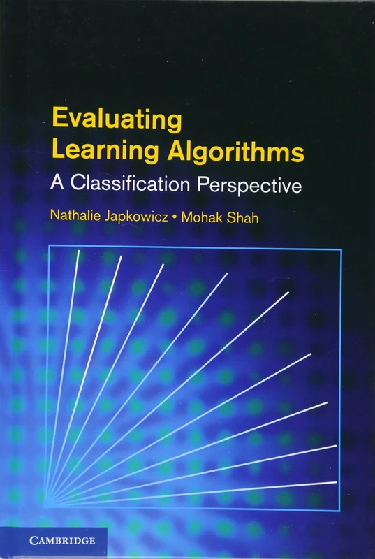 Evaluating Learning Algorithms: A Classification Perspective