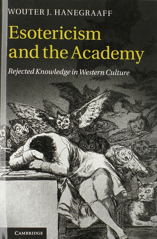 Esotericism and the Academy: Rejected Knowledge in Western Culture
