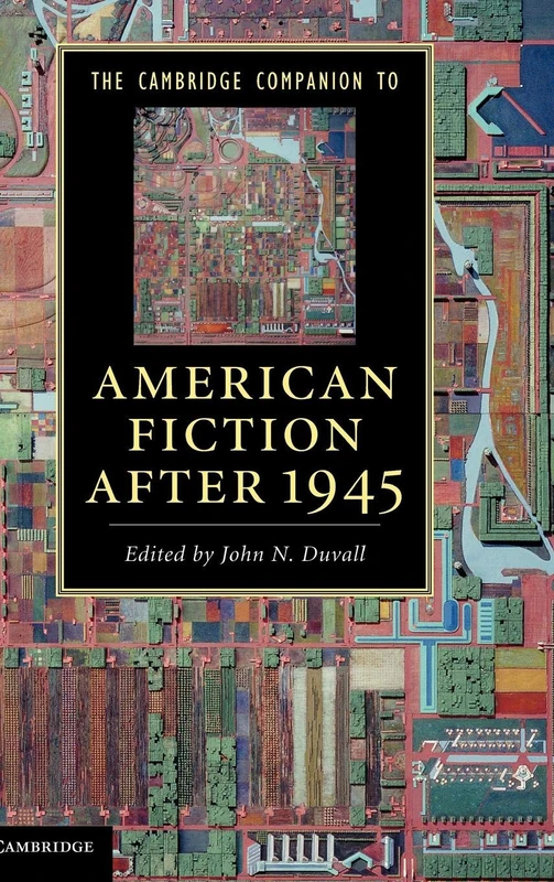 The Cambridge Companion to American Fiction after 1945 (Cambridge Companions to Literature)