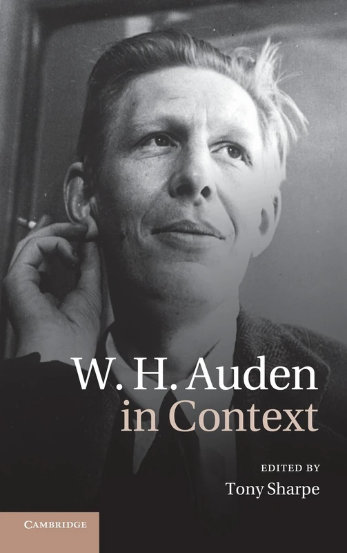 W. H. Auden in Context (Literature in Context)