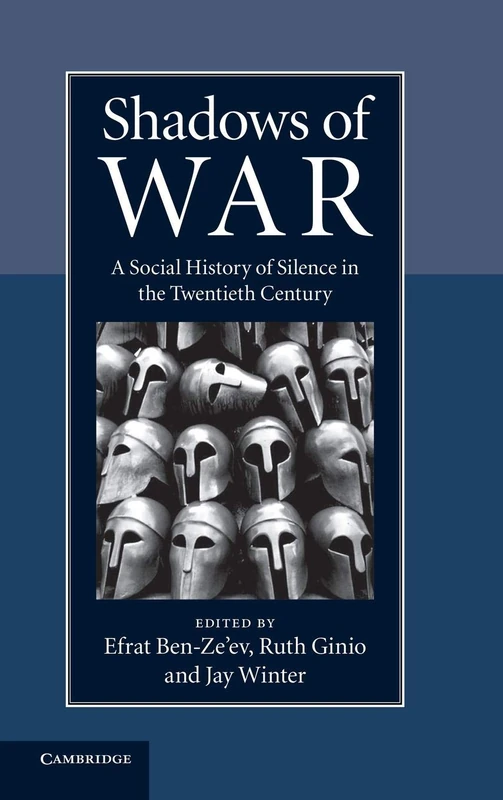 Shadows of War: A Social History of Silence in the Twentieth Century