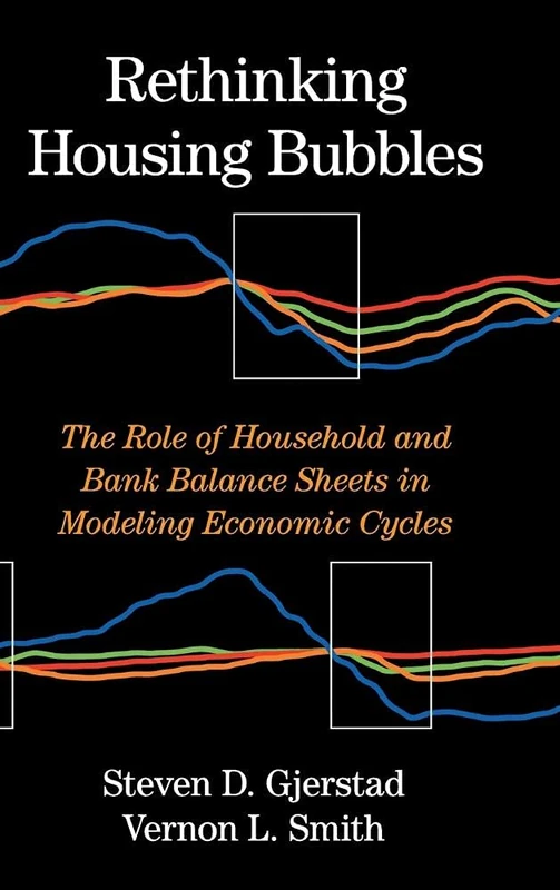 Rethinking Housing Bubbles: The Role of Household and Bank Balance Sheets in Modeling Economic Cycles