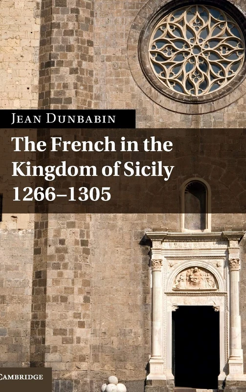 The French in the Kingdom of Sicily, 1266–1305