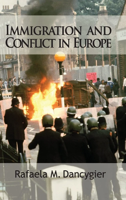 Immigration and Conflict in Europe (Cambridge Studies in Comparative Politics)
