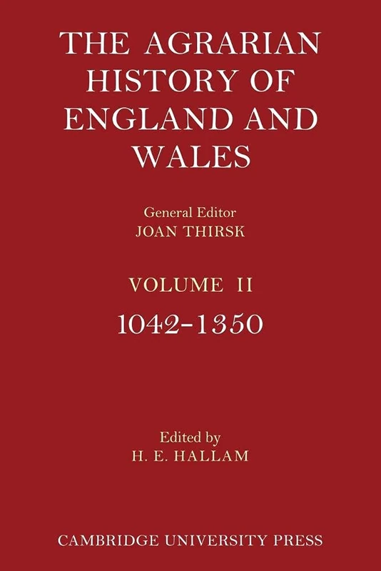 The Agrarian History of England and Wales: Volume 2, 1042–1350