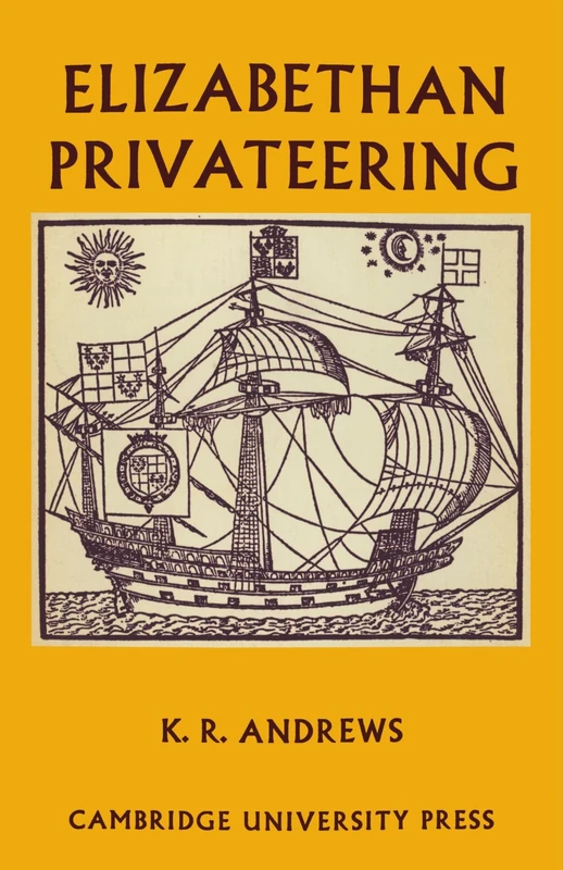 Elizabethan Privateering: English Privateering During the Spanish War, 1585-1603 - Image 1