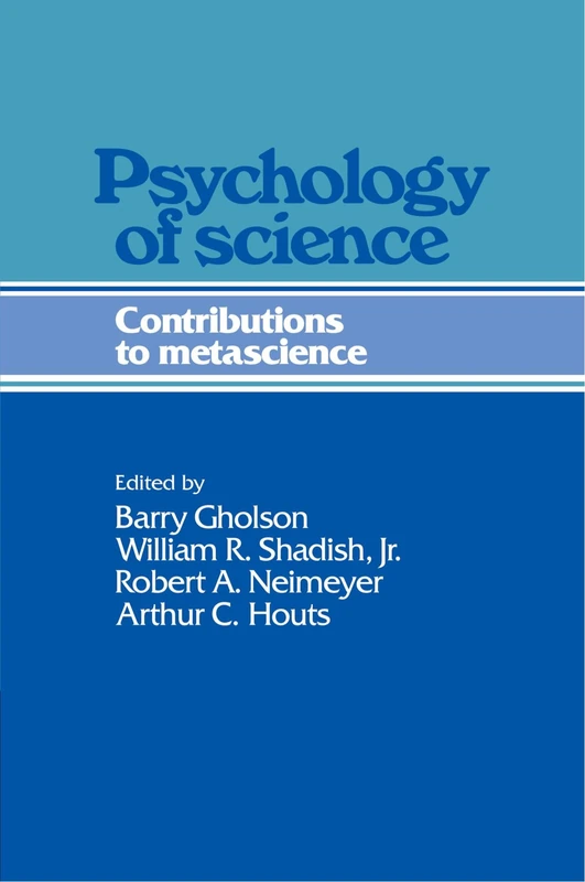 Psychology of Science: Contributions to Metascience