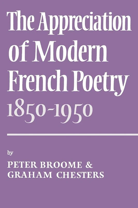 Appreciation Modern French Poetry (1850-1950)