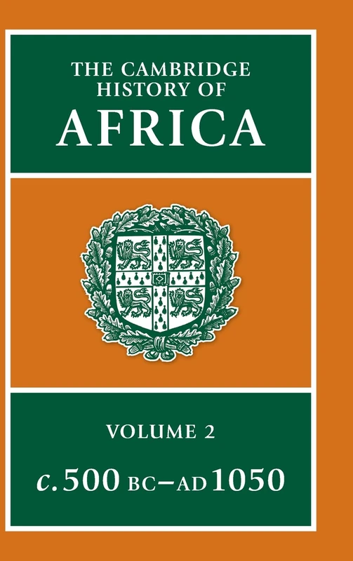 The Cambridge History of Africa: Volume 2