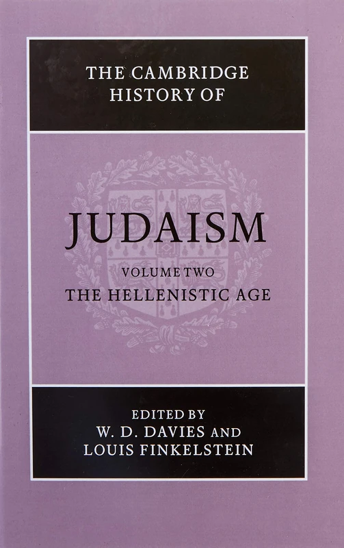 The Cambridge History of Judaism: Volume 2, The Hellenistic Age