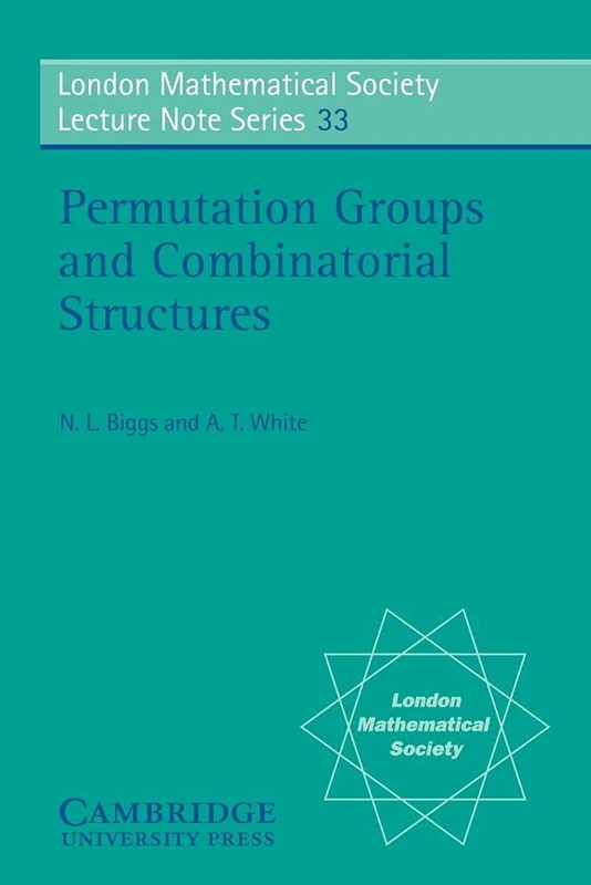 LMS: 33 Permutation Groups (London Mathematical Society Lecture Note Series, Series Number 33)