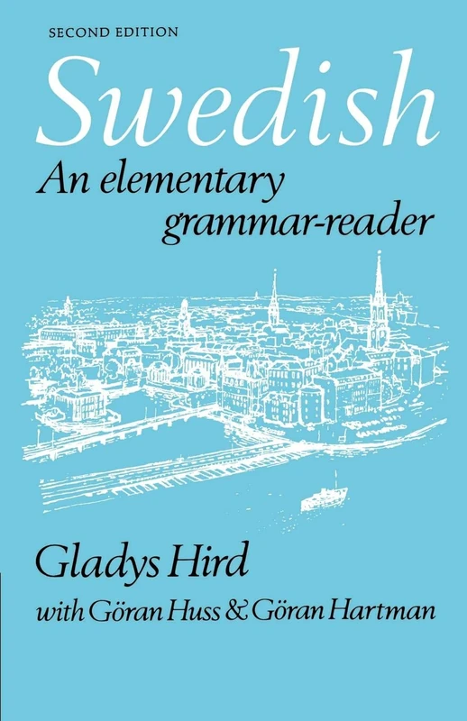 Swedish Elementary Grammar 2ed: An Elementary Grammar-Reader