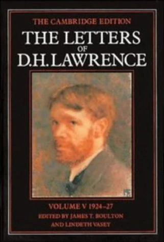 The Letters of D. H. Lawrence: Volume 5, March 1924–March 1927 (The Cambridge Edition of the Letters of D. H. Lawrence)