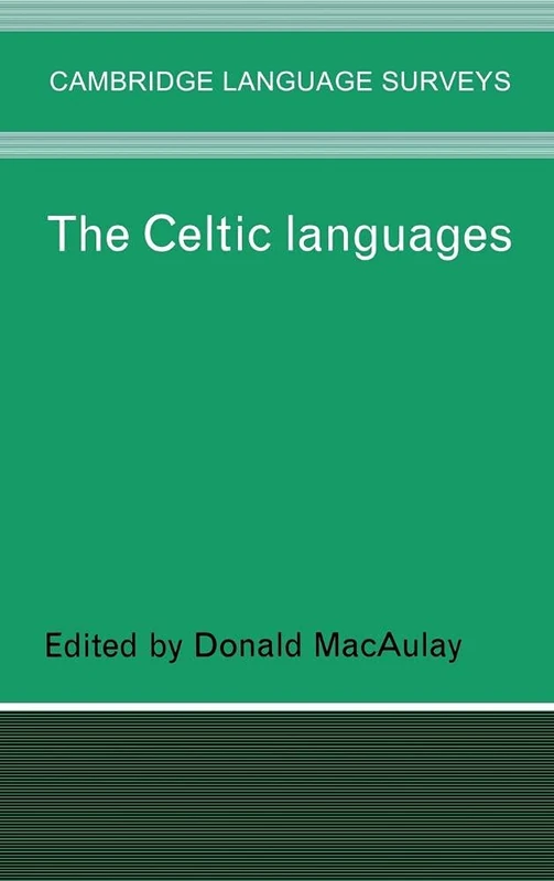 The Celtic Languages (Cambridge Language Surveys)