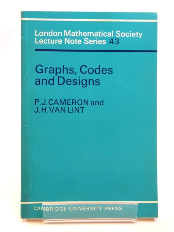 LMS: 43 Graphs, Codes & Designs (London Mathematical Society Lecture Note Series, Series Number 43)