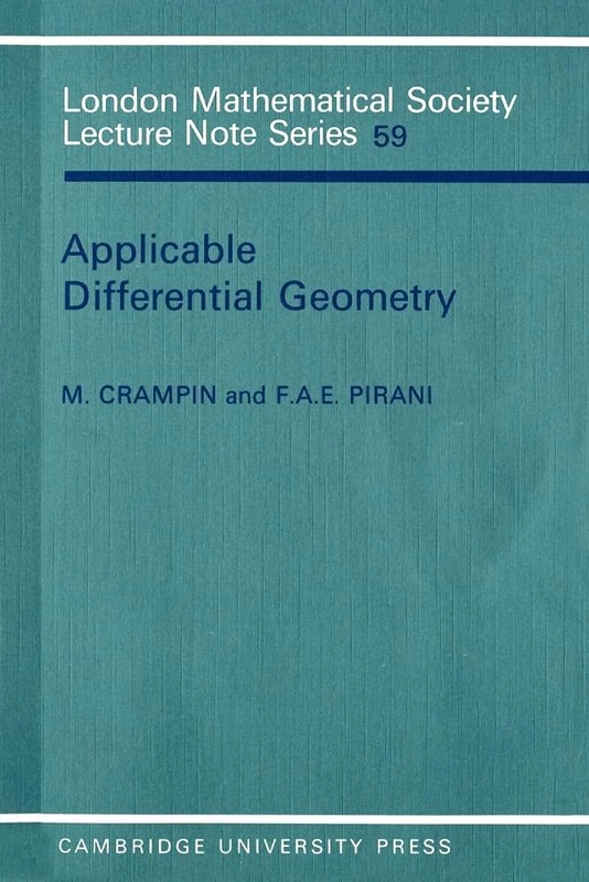 Applicable Differential Geometry: 59 (London Mathematical Society Lecture Note Series, Series Number 59)