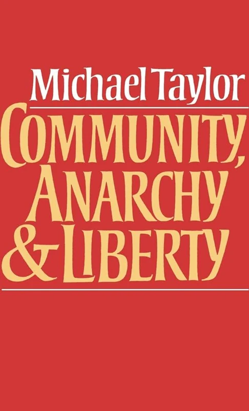Community, Anarchy and Liberty