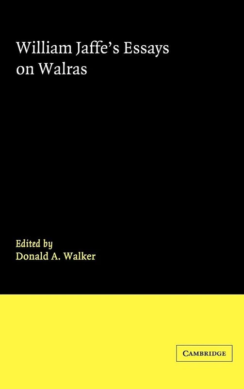 William Jaffe's Essays on Walras