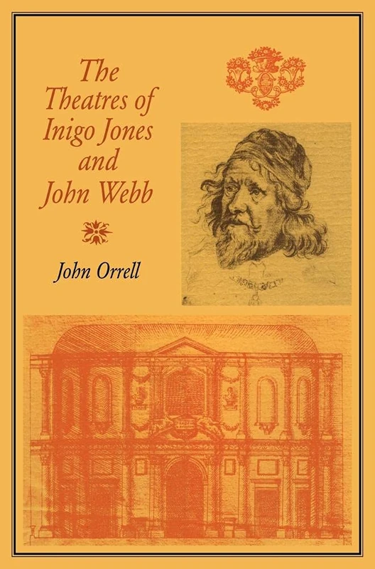 The Theatres of Inigo Jones and John Webb