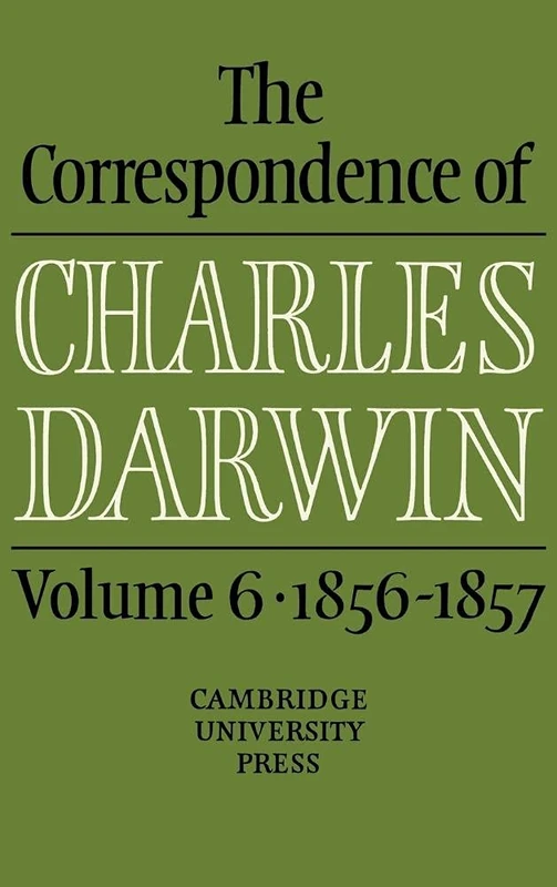The Correspondence of Charles Darwin: Volume 6, 1856–1857