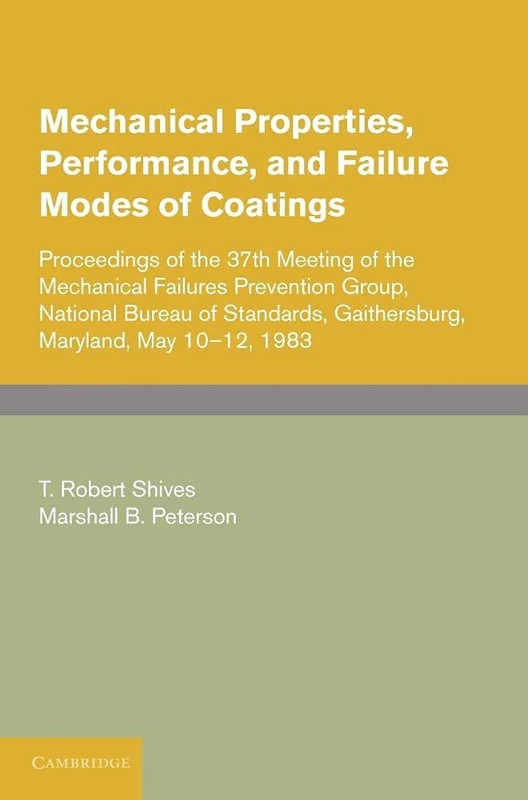 Mechanical Properties, Performance, and Failure Modes of Coatings