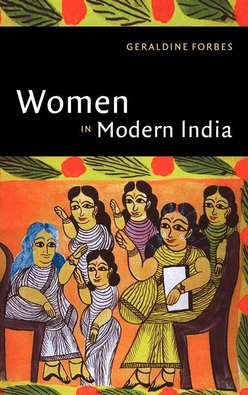 Women in Modern India: Hindu Communalism and Partition, 1932 1947: 02 (The New Cambridge History of India)