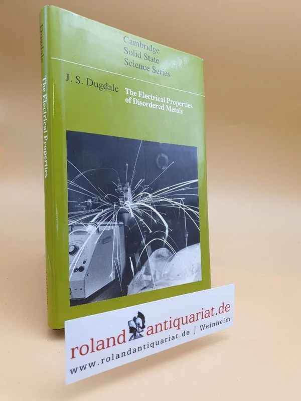 The Electrical Properties of Disordered Metals (Cambridge Solid State Science Series)