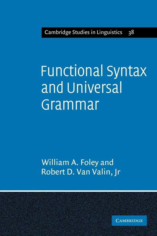 Functional Syntax and Universal Grammar: 38 (Cambridge Studies in Linguistics, Series Number 38)