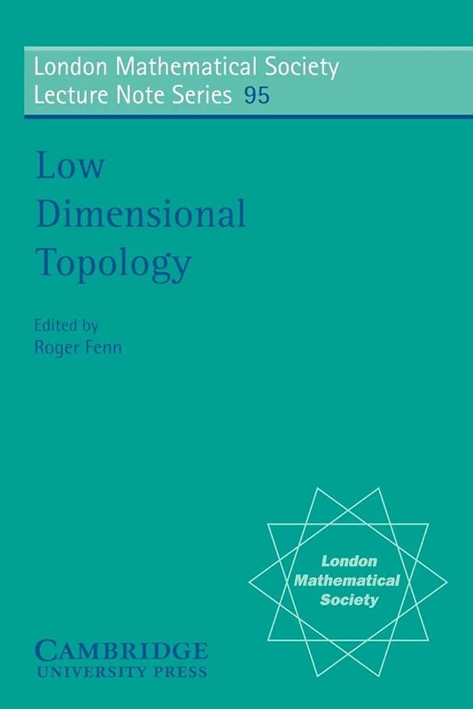 LMS: 95 Low Dimensional Topology (London Mathematical Society Lecture Note Series, Series Number 95)