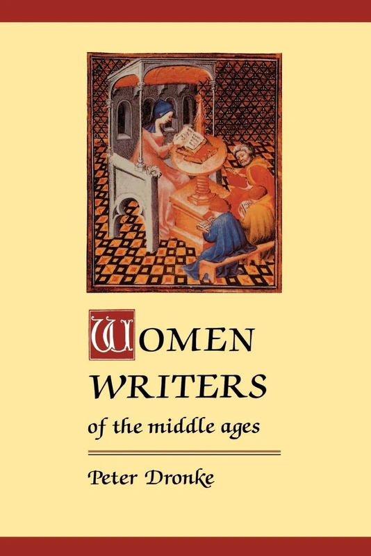 Women Writers of the Middle Ages: A Critical Study of Texts from Perpetua to Marguerite Porete