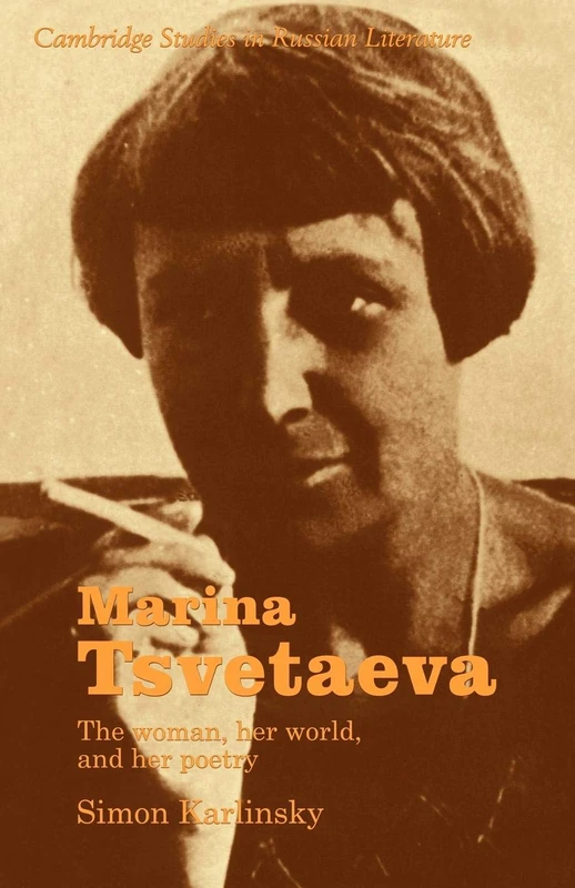 Marina Tsvetaeva: The Woman, her World, and her Poetry (Cambridge Studies in Russian Literature) - Image 1