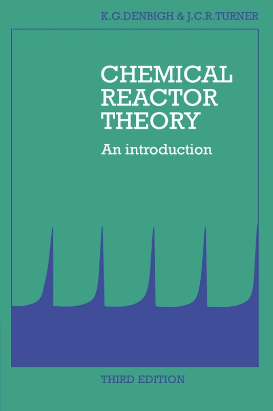 Chemical Reactor Theory: An Introduction