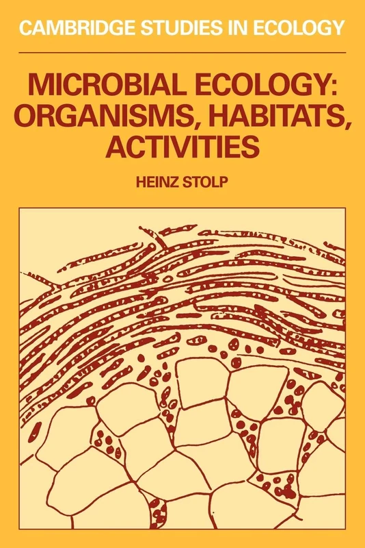 Microbial Ecology: Organism Habitat: Organisms, Habitats, Activities (Cambridge Studies in Ecology)