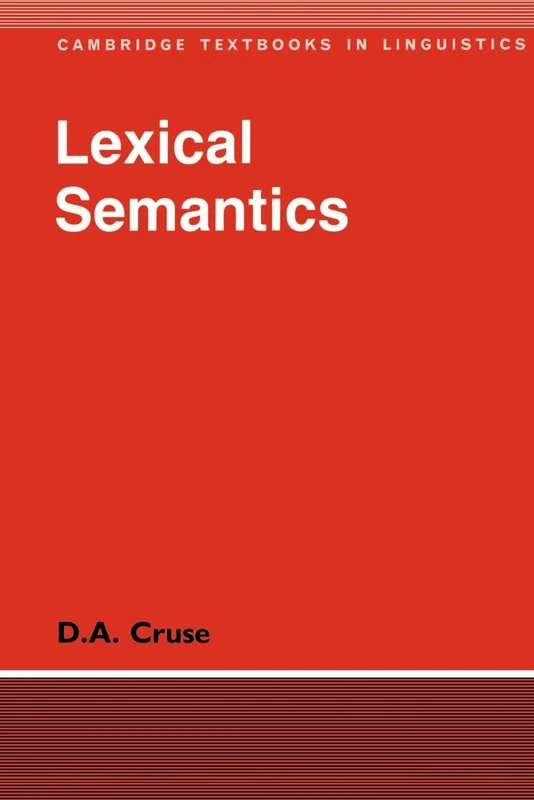 Lexical Semantics (Cambridge Textbooks in Linguistics)